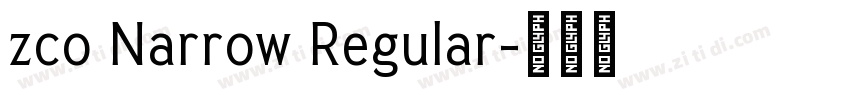 zco Narrow Regular字体转换